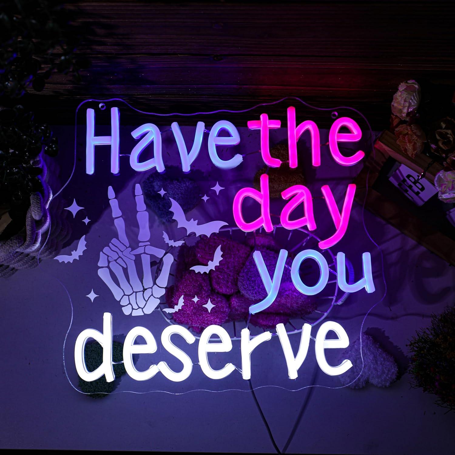 Have The Day You Deserve Neon  – Home Bar Signs recenzja i cena