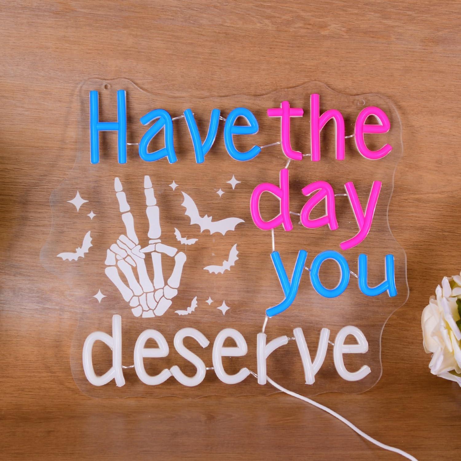 Have The Day You Deserve Neon  – Home Bar Signs recenzja i cena
